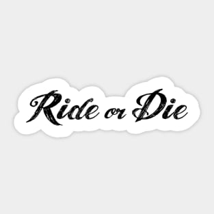 Ride or Die | FastLane design Sticker